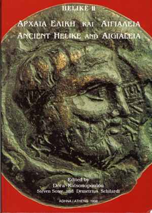 The definitive volume of the topography, geology and archaeology of ancient Helike